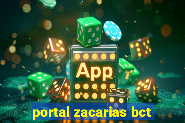 portal zacarias bct